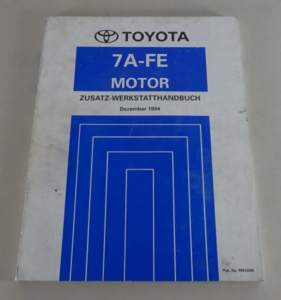 Zusatz-Werkstatthandbuch Toyota 7A-FE 1,8l Motor für Carina T19 von 12/1994
