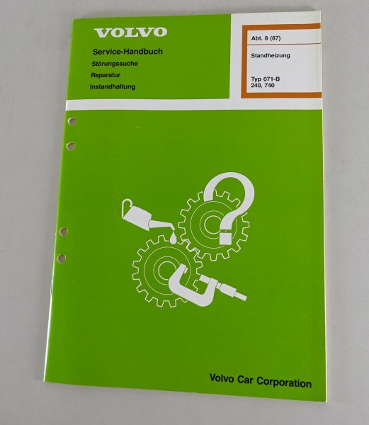 Werkstatthandbuch Volvo 240 / 740 Standheizung Typ 071-B von 03/1988