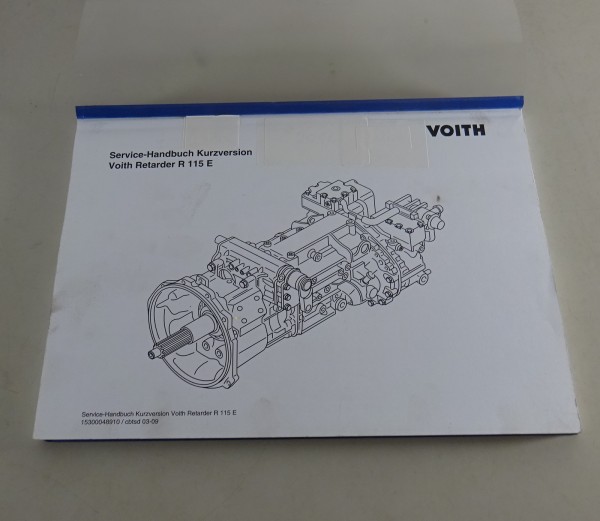 Werkstatthandbuch / Service Handbuch Voith Retarder R 115 E Stand 2009