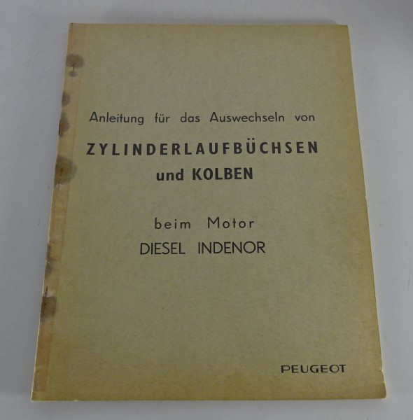 Werkstatthandbuch Peugeot 404 Diesel Zylinderlaufbüchsen Stand 05/1962