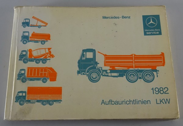 Handbuch Aufbaurichtlinien Mercedes Benz LKW LP / T2 / NG 80 / Kurzhauber 1982