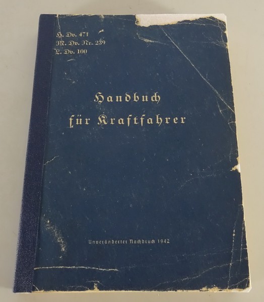 Handbuch für Kraftfahrer von 1942 (Auto, Motorrad, Kettenfahrzeuge, LKW)