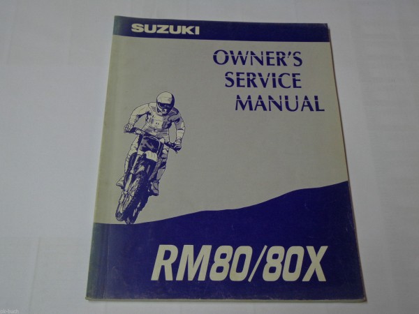 Owner´s Manual Service Handbuch Suzuki RM 80 / 80 X Stand 05/1993