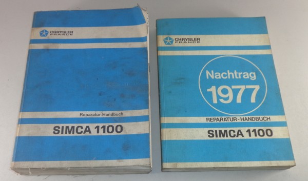 Werkstatthandbuch Simca 1100 Stand 1974 + Nachtrag von 1977