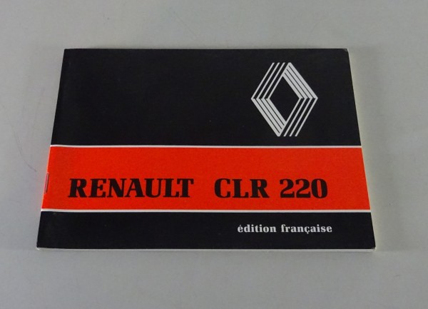 Betriebsanleitung / Handbuch Renault LKW CLR 220 Stand 12/1985