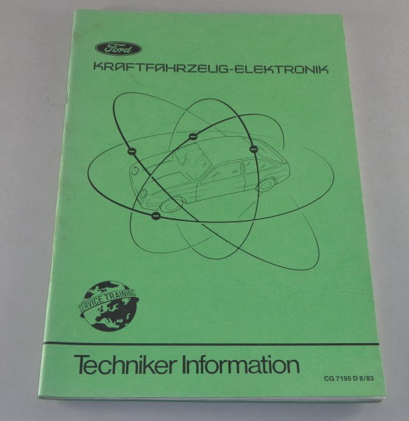 Werkstatthandbuch Techniker Info Schulung Ford Kraftfahrzeug Elektronik, 08/1983