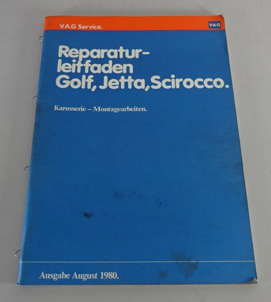 Werkstatthandbuch VW Golf I / Jetta / Scirocco Karosserie-Montage Stand 08/1980
