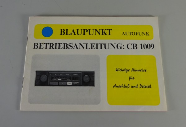 Betriebsanleitung / Handbuch Blaupunkt Sprechfunkgerät CB 1009 Stand 08/1978