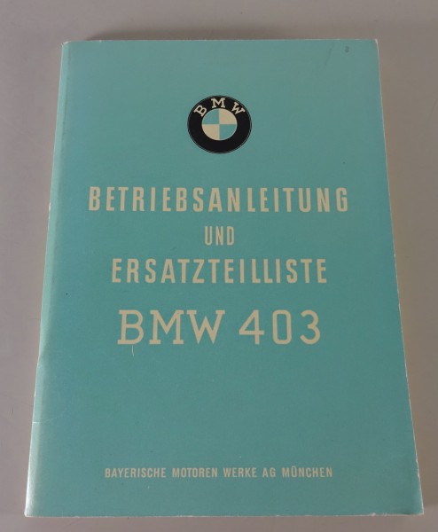 Betriebsanleitung und Ersatzteilliste BMW 403 Industriemotor Stand 09/1960