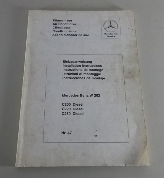 Werkstatthandbuch Einbauanweisung Mercedes Benz W202 C-Klasse 08/1993