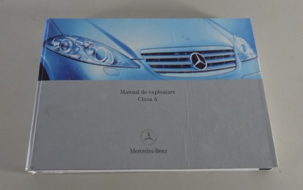 Manual de exploatare Mercedes Benz Clasa A W169 Anul de fabricare 2004 - 2008