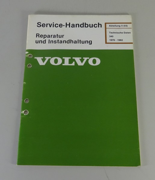 Werkstatthandbuch / Reparatur Volvo 340 Technische Daten Baujahr 1976 - 1982