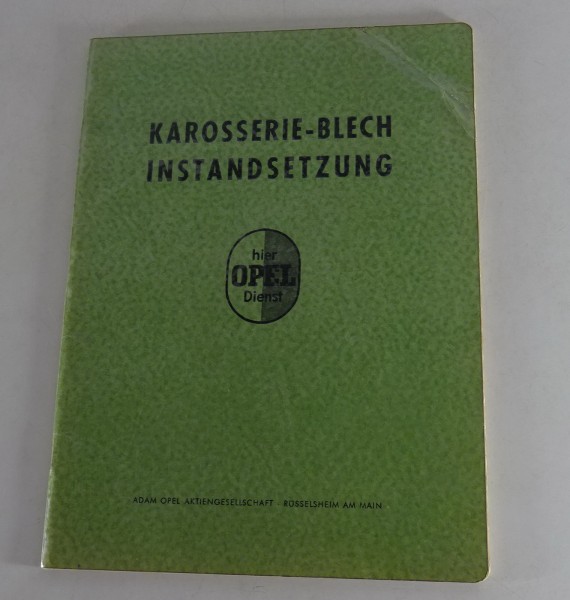 Werkstatthandbuch Opel Karosseriearbeiten + Unfallinstandsetzung ca. 1952 - 1958