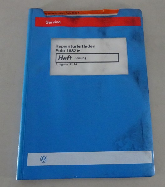 Werkstatthandbuch / Reparaturleitfaden VW Polo II 86c ab 1982 Heizung von 01/94