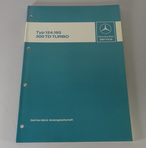 Werkstatthandbuch Mercedes Benz W124 300 TD Turbodiesel TDT mit OM603 ab 1987