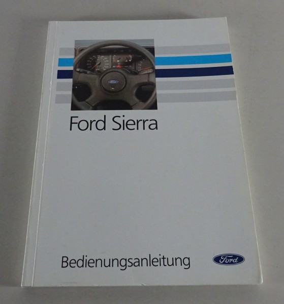 Betriebsanleitung / Handbuch Ford Sierra + Sierra Cosworth Stand 04/1990