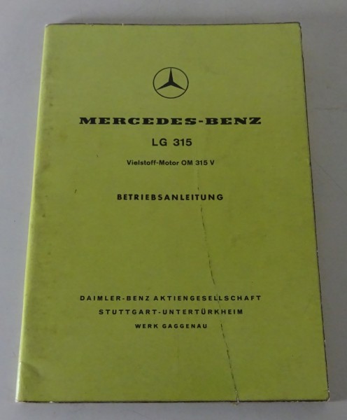 Betriebsanleitung Mercedes-Benz LG 315 mit OM 315 V Vielstoffmotor Stand 1960