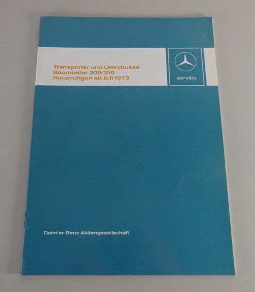 Werkstatthandbuch Einführung Mercedes Düdo T2 L 406, 408, 508, 608 D von 07/1973
