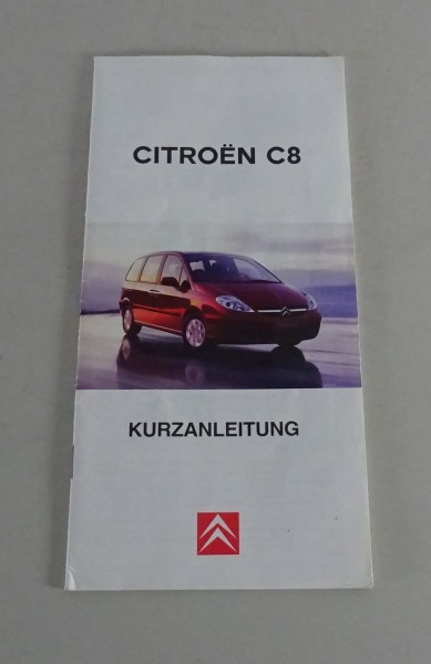 Betriebsanleitung / Kurzanleitung Citroen C8 ab Baujahr 2002