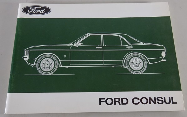 Betriebsanleitung / Handbuch Ford Consul Stand 02/1973