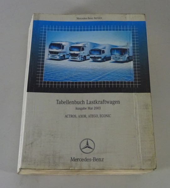 Tabellenbuch Mercedes Benz Actros / Axor / Atego / Econic von 05/2003