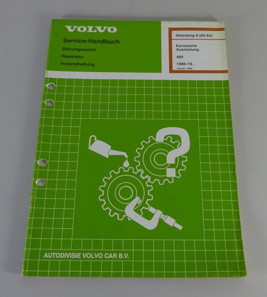 Werkstatthandbuch Reparatur Volvo 480 Karosserie Ausrüstung ab 1986 von 01/1988