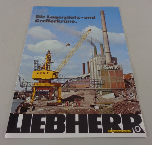 Prospekt Liebherr Die Lagerplatz- und Greiferkrane von 04/1973