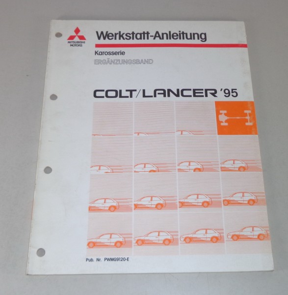 Werkstatthandbuch Mitsubishi Colt / Lancer Nachtrag Karosserie ab Baujahr 1995