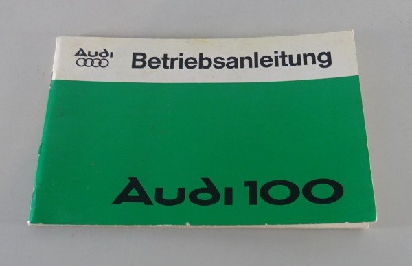 Betriebsanleitung / Handbuch Audi 100 C2 Typ 43 Limousine + Avant Stand 01/1978