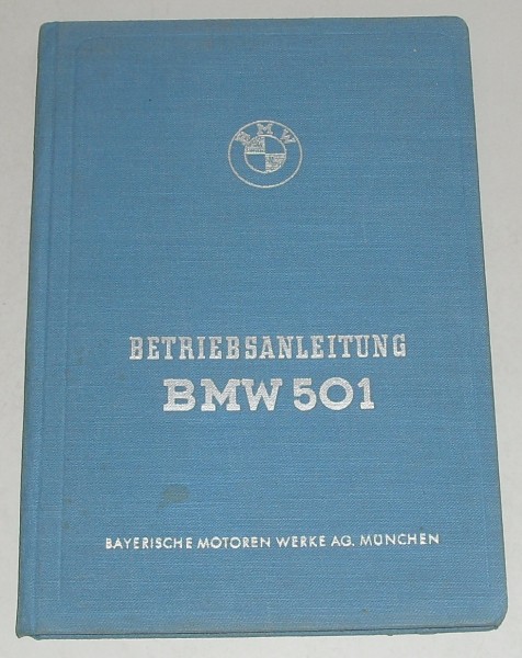 Betriebsanleitung BMW 501 Barockengel 2,0 Liter Sechszylinder Stand 11/1952