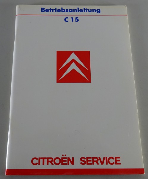 Betriebsanleitung / Handbuch Citroen C 15 Stand 07/1987