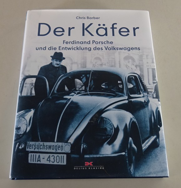 Bildband: Der Käfer - Ferdinand Porsche und die Entwicklung des Volkswagens