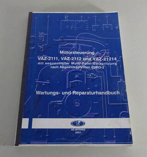 Werkstatthandbuch Motorsteuerung Lada VAZ 2111 / 2112 / 21214 Stand 2001