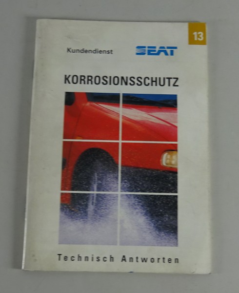 Kundendienst / Technische Antworten Seat Korrosionsschutz Stand 01/1998 Nr.13