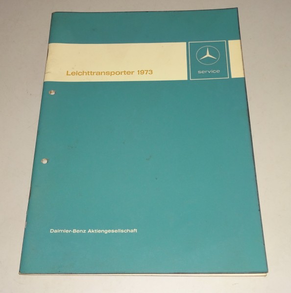 Werkstatthandbuch Einführung Mercedes Leichttransprter L 207 / L 307 Stand 1973