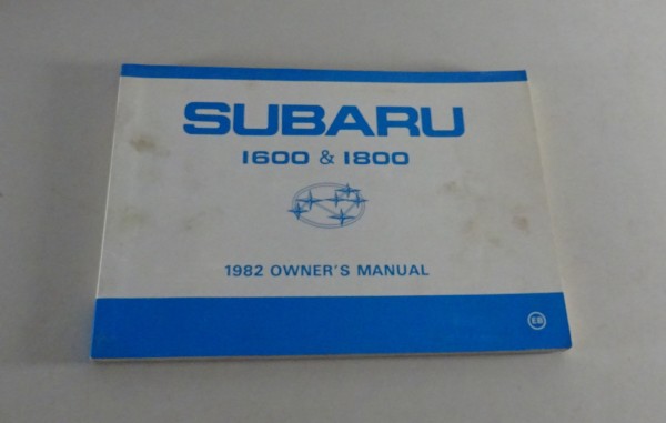 Betriebsanleitung / Handbuch Subaru L-Serie 1600 / 1800 Leone Stand 1982