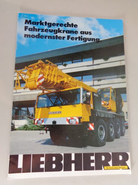 Prospekt Liebherr „Marktgerechte Fahrzeugkrane aus modernster Fertigung" 11/1988