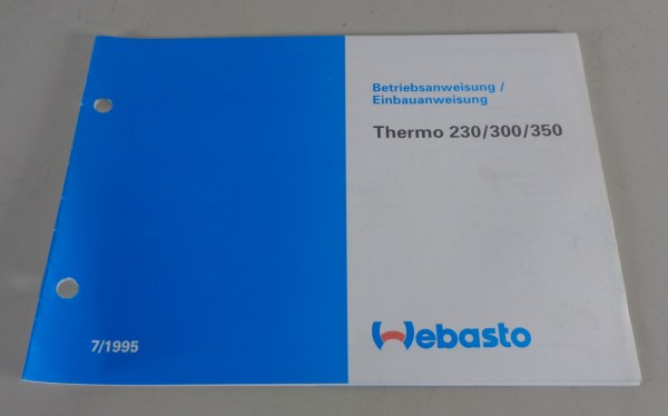 Betriebsanleitung Webasto Wasser-Heizgerät Thermo 230 / 300 / 350 Stand 07/1995