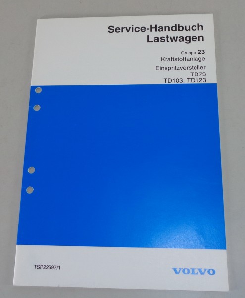 Werkstatthandbuch Volvo LKW Motor TD73, TD103, TD123 Kraftstoffanlage von 1993
