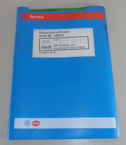 Werkstatthandbuch Audi 80 B4 Bj. ab 1992 MPI Einspritz- & Zündanlage von 02/1993