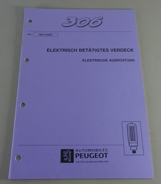 Werkstatthandbuch Peugeot 306 Cabrio - elektrisches Verdeck Stand 05/1997