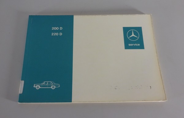 Betriebsanleitung / Handbuch Mercedes-Benz W115 /8 200 D / 220 D Stand 01/1973