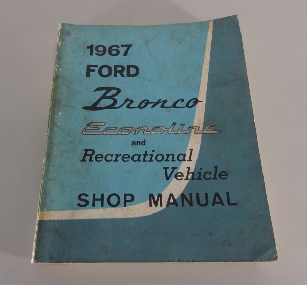 Workshop-Manual Ford Bronco + Econoline from 1967