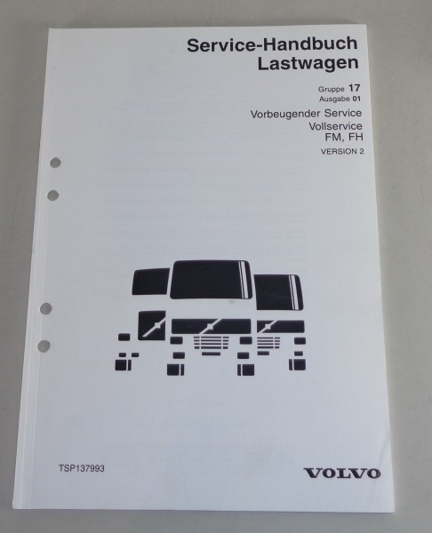 Werkstatthandbuch Volvo LKW FM, FH Vorbeugender Service - Vollservice von 2001