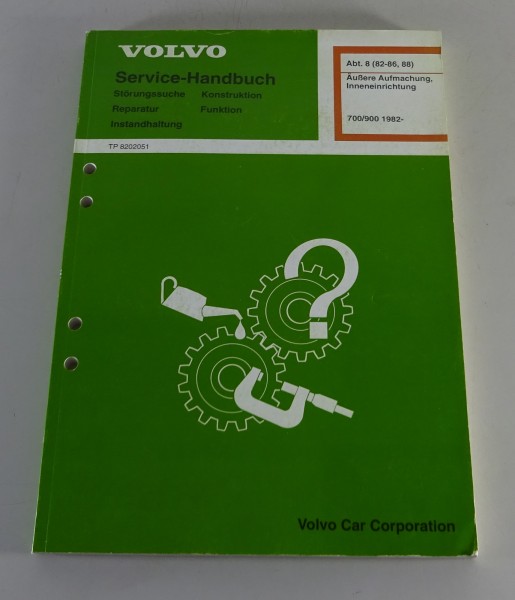 Werkstatthandbuch Volvo 700 / 900 Karosserie + Inneneinrichtung ab Baujahr 1982
