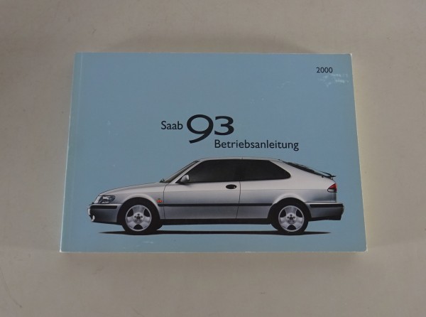 Bedienungsanleitung/ Betriebsanleitung Saab 9-3 + Cabrio M2000 von 1999