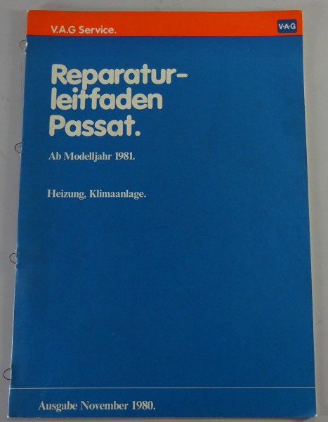 Werkstatthandbuch VW Passat B2 ab Modelljahr 1981 Heizung, Klimaanlage v 11/1980