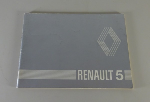 Betriebsanleitung / Handbuch Renault R5 Phase I / TL / GTL / TS Stand 03/1981