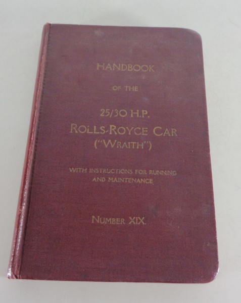Betriebsanleitung / Manual Rolls Royce 25/30 HP Baujahr 1936 - 1938