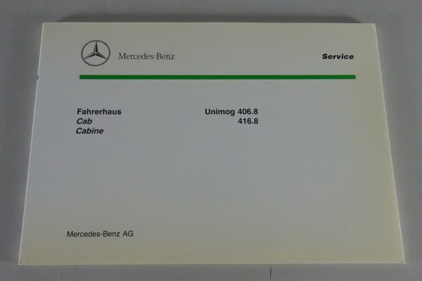 Bildkatalog Mercedes-Benz Unimog 406.8 / 416.8 Fahrerhaus von 03/1983, Ausgabe D